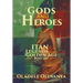 Gods and Heroes: Itan-Legends of the Golden Age Book One