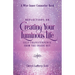 Reflections on Creating Your Luminous Life: Self-Transcendence from the Inside Out