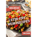 Everyday Chinese Cooking: Quick and Easy Stir-Fry Wok Recipes
