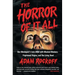 Horror of It All: One Moviegoer's Love Affair with Masked Maniacs, Frightened Virgins, and the Living Dead...
