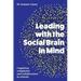 Leading with the Social Brain in Mind: Cognition, complexity and collaboration in schools