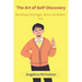 The Art of Self-Discovery: Building a Stronger, More Confident You