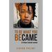 To be what you became: A time travel novel