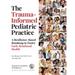The Trauma-Informed Pediatric Practice: A Resilience-Based Roadmap to Foster Early Relational Health