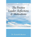 The Positive Leader: Reflections & Motivations