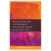 African Identity Today in the Writings of John Maxwell Coetzee and Ben Silver Okri