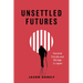 Unsettled Futures: Carceral Circuits and Old Age in Japan