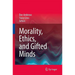 Morality, Ethics, and Gifted Minds