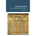 42 Purifications: 42 Purifications: Translations & Commentary on Utterance 125 of the Ancient Egyptian Book of the Dead