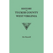 History of Tucker County, West Virginia, from the Earliest Explorations and Settlements to the Present Time [1884]