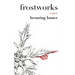 Frostworks