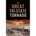 The Great Tri-State Tornado