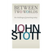 Between Two Worlds