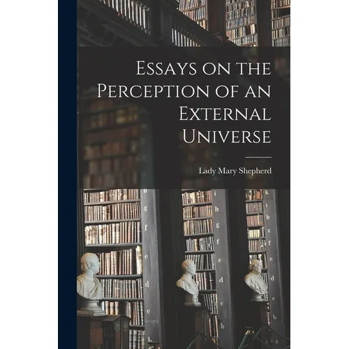 Essays on the Perception of an External Universe