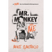 Mr. Monkey and Me: A Real Survival Guide for Entrepreneurs
