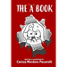 The "A" Book: A Collection of Satirical Comments and Illustrations about Autism