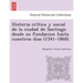 Historia crítica y social de la ciudad de Santiago desde su fundacion hasta nuestros dias (1541-1868).