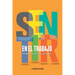 Sentir En El Trabajo: Un desafío a la ficción económica