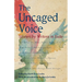 The Uncaged Voice: Stories by Writers in Exile