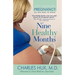 Nine Healthy Months: All You Need To Know