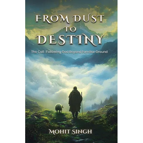 From Dust To Destiny
