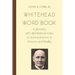 Whitehead Word Book: A Glossary with Alphabetical Index to Technical Terms in Process and Reality