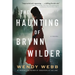 The Haunting of Brynn Wilder
