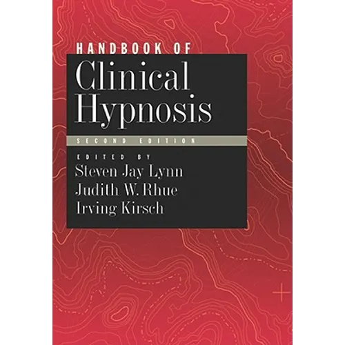 Handbook of Clinical Hypnosis