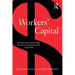 Workers' Capital: Industry Funds and the Fight for Universal Superannuation in Australia