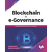 Blockchain in e-Governance: Driving the next Frontier in G2C Services (English Edition)