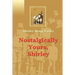 Nostalgically Yours, Shirley