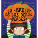 Bruja de Los Dedos Verdes, La