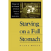 Starving on a Full Stomach Starving on a Full Stomach: Hunger and the Triumph of Cultural Racism in Modern South Afhunger and the Triumph of Cultural