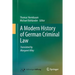 A Modern History of German Criminal Law