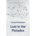 Lost in the Pleiades