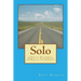 Solo: A Bicycle Trip Across America to Raise Money for Habitat for Humanity