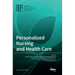Personalized Nursing and Health Care