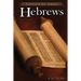 Hebrews: A Literary Commentary On the Book of Hebrews