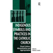Indigenous Symbols and Practices in the Catholic Church: Visual Culture, Missionization and Appropriation