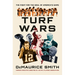 Turf Wars: The Fight for the Soul of America's Game