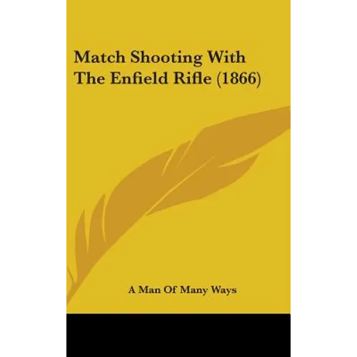 Match Shooting With The Enfield Rifle (1866)