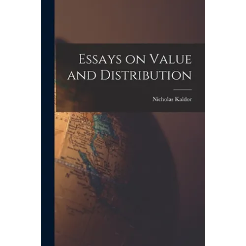 Essays on Value and Distribution