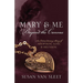 Mary & Me Beyond the Canvas: An Extraordinary Story of Adoption, Loss, and Reunion