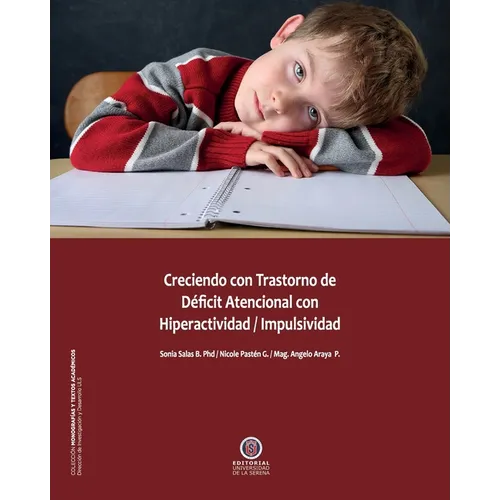 Creciendo con transtornos de déficit atencional con hiperactividad / impulsividad