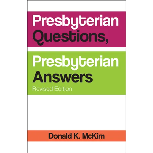 Presbyterian Questions, Presbyterian Answers, Rev. Ed