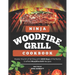 Ninja Woodfire Grill Cookbook: Master the Art of Grilling with 2000 Days of Perfectly Crafted Woodfire Grill Recipes