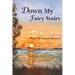 Down My Fairy Stairs