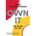 Own It: The Secret to Life