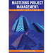 Mastering Project Management: A Guide for Leading