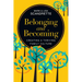 Belonging and Becoming: Creating a Thriving Family Culture